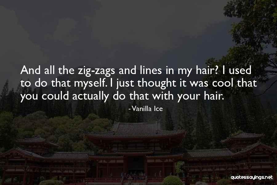 Cool As Ice Quotes By Vanilla Ice