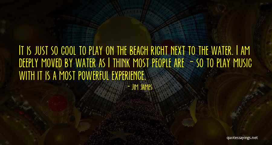 Cool Beach Quotes By Jim James Cool Beach Quotes By Jim James