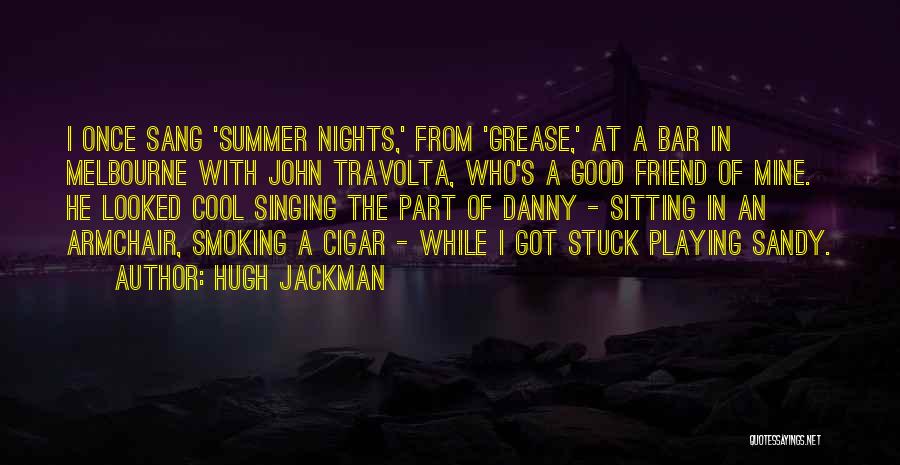 Cool Best Friend Quotes By Hugh Jackman