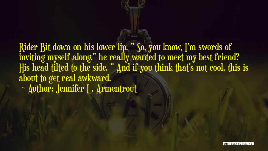 Cool Best Friend Quotes By Jennifer L. Armentrout