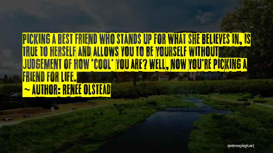 Cool Best Friend Quotes By Renee Olstead