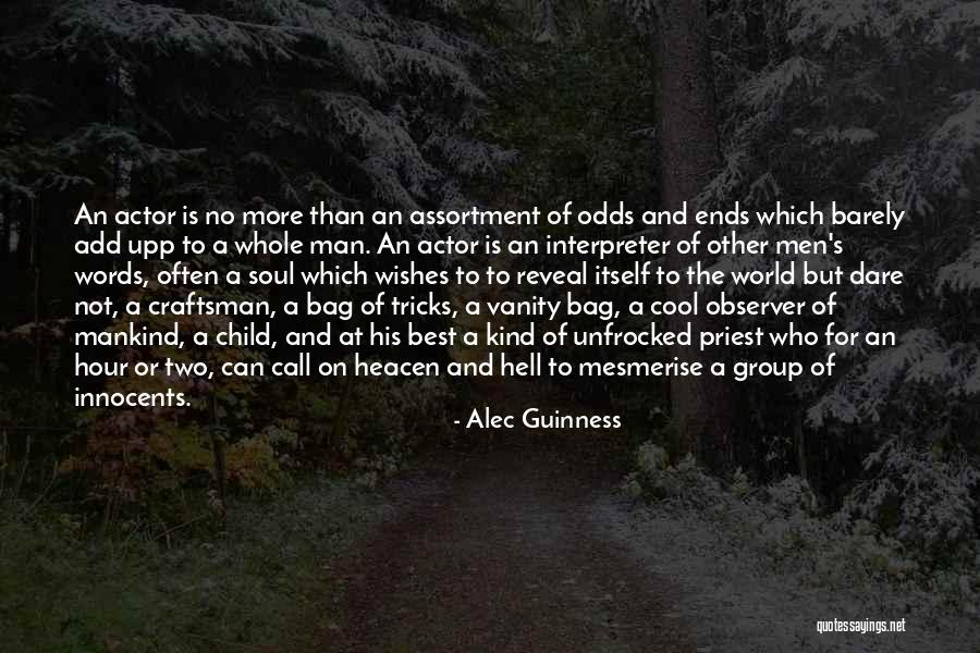 Cool Best Man Quotes By Alec Guinness Cool Best Man Quotes By Alec Guinness