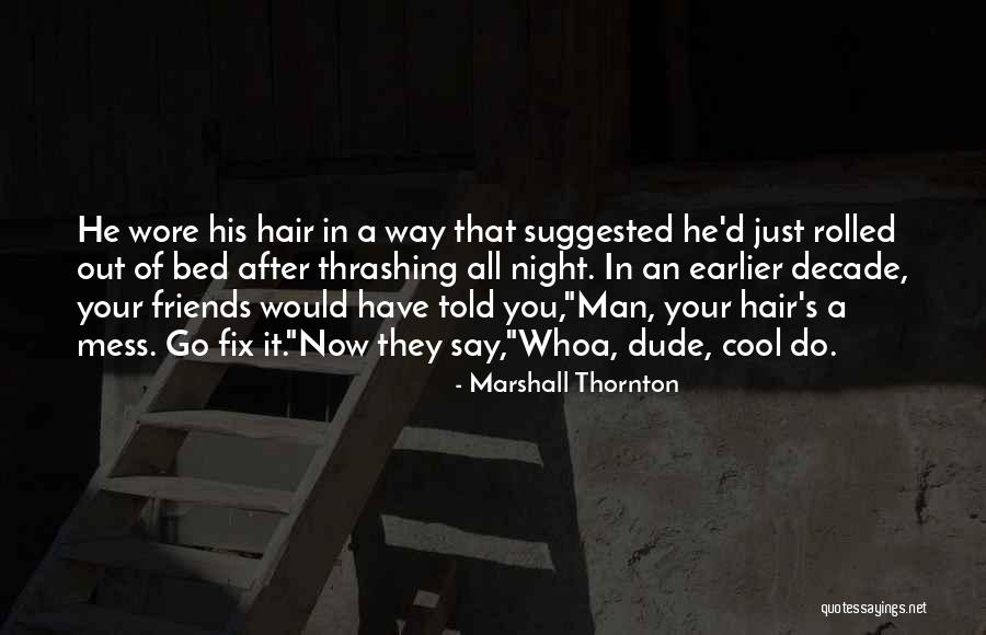 Cool Best Man Quotes By Marshall Thornton