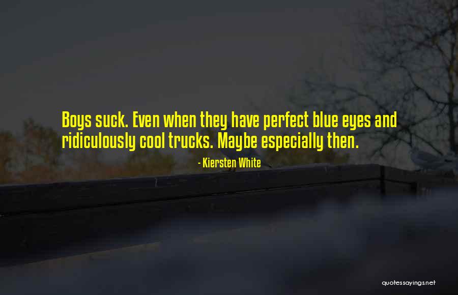 Cool Blue Quotes By Kiersten White Cool Blue Quotes By Kiersten White