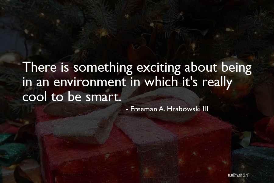 Cool But Smart Quotes By Freeman A. Hrabowski III