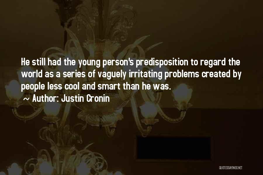 Cool But Smart Quotes By Justin Cronin