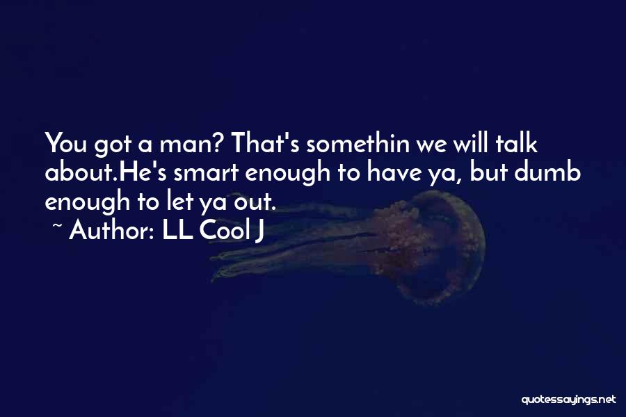 Cool But Smart Quotes By LL Cool J