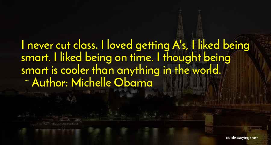 Cool But Smart Quotes By Michelle Obama