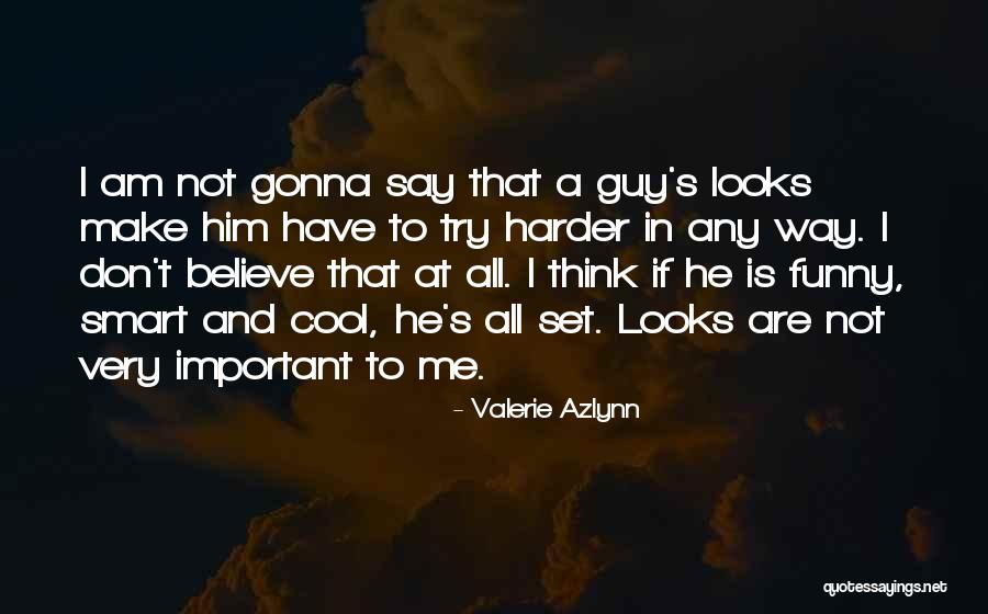 Cool But Smart Quotes By Valerie Azlynn