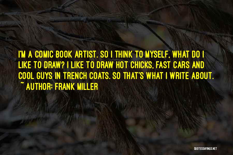 Cool Chicks Quotes By Frank Miller