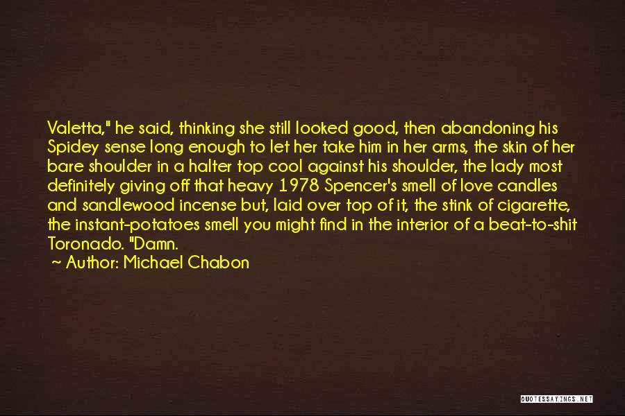 Cool Cigarette Quotes By Michael Chabon