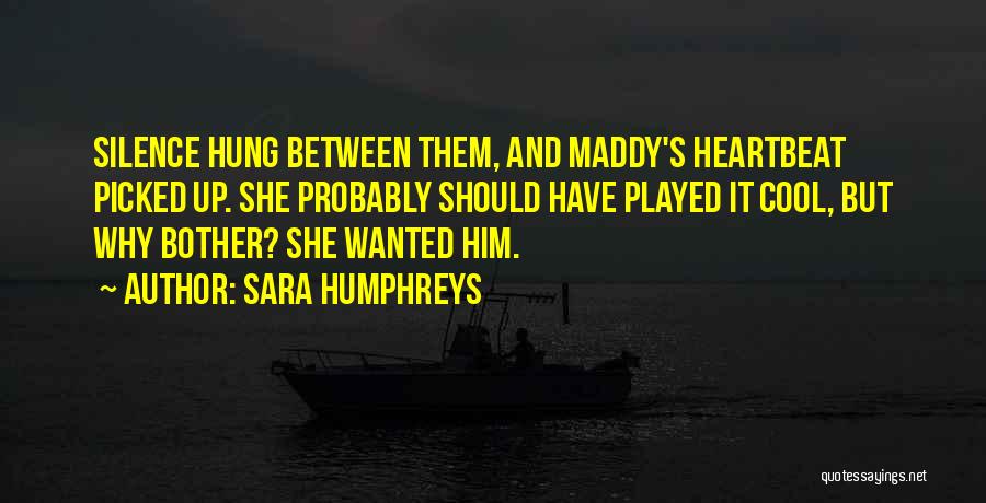 Cool Contemporary Quotes By Sara Humphreys