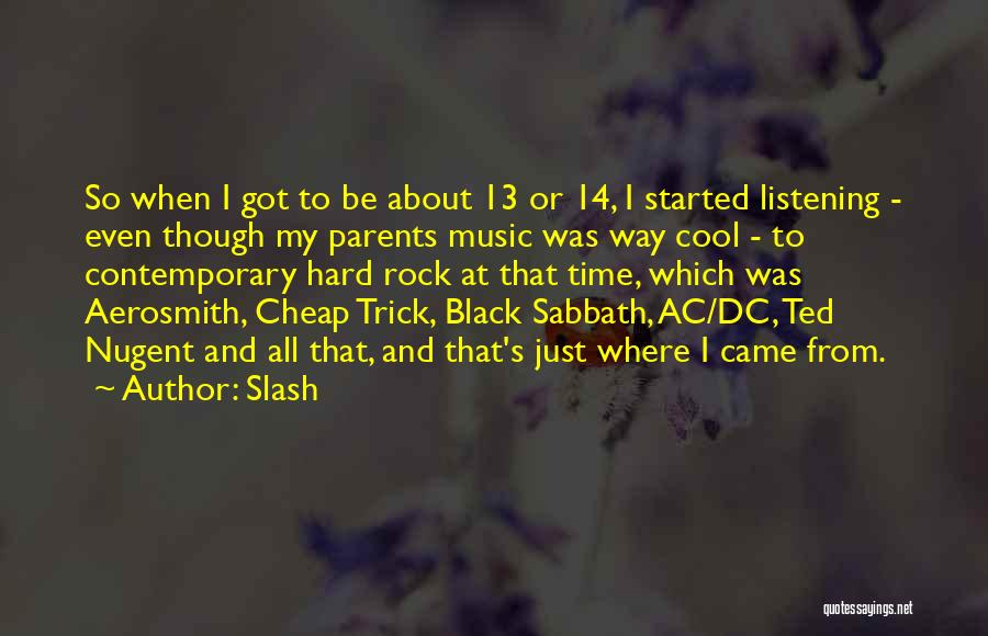 Cool Contemporary Quotes By Slash