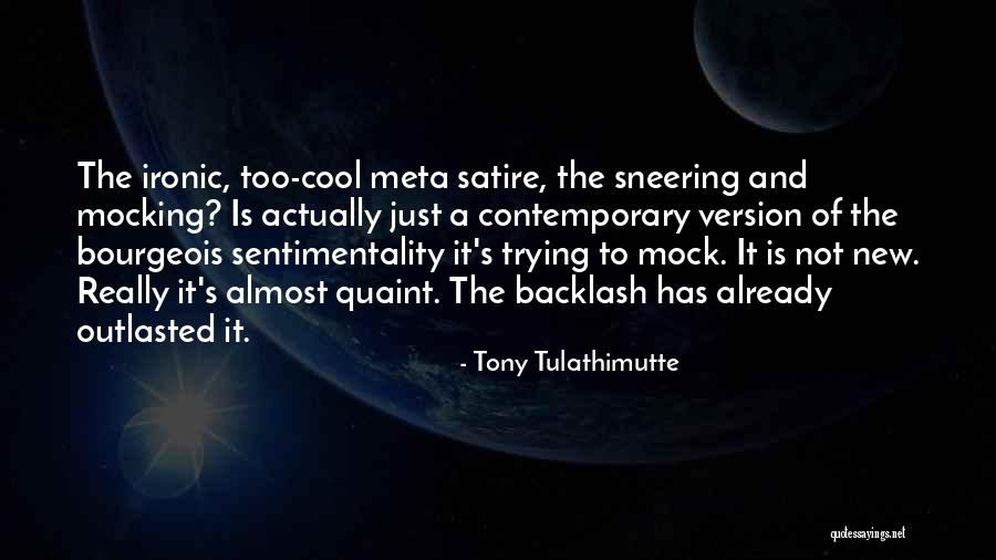 Cool Contemporary Quotes By Tony Tulathimutte Cool Contemporary Quotes By Tony Tulathimutte