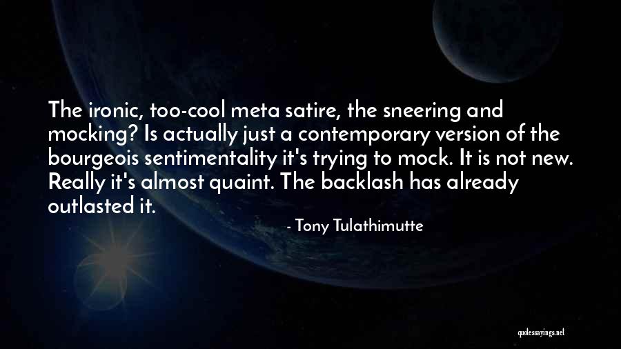 Cool Contemporary Quotes By Tony Tulathimutte