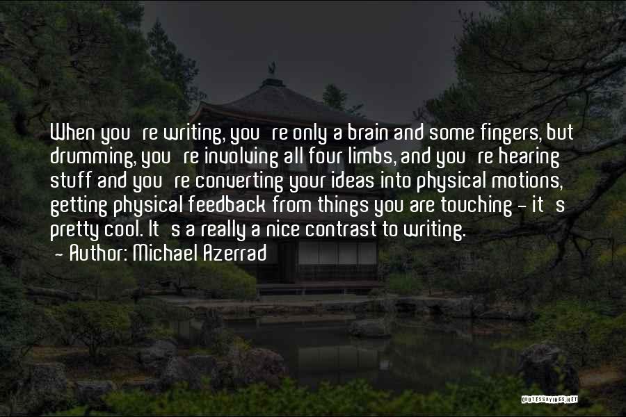 Cool Drumming Quotes By Michael Azerrad