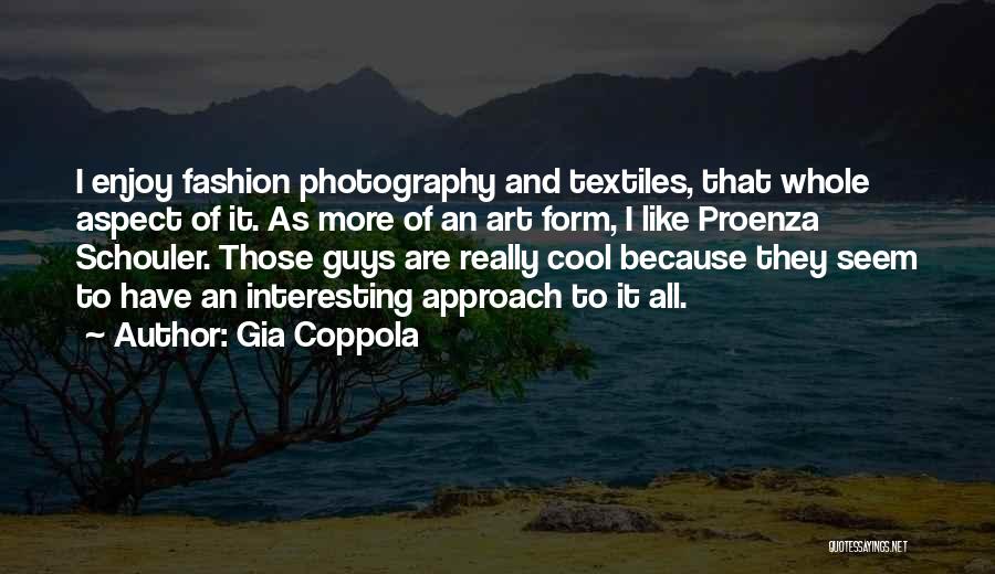 Cool Fashion Quotes By Gia Coppola