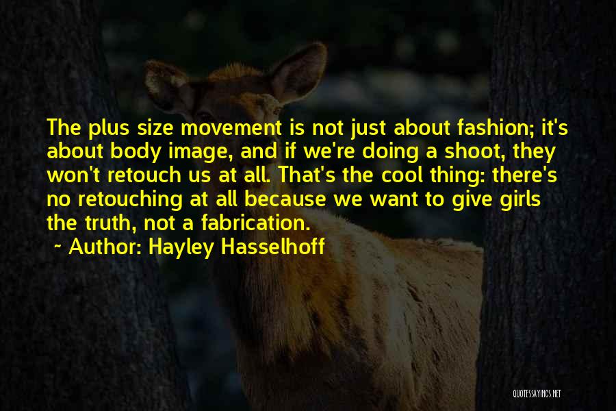 Cool Fashion Quotes By Hayley Hasselhoff