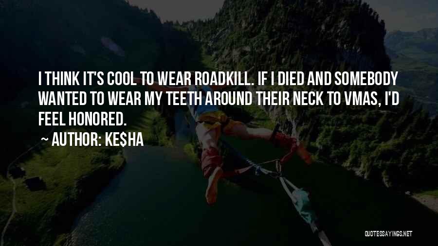 Cool Fashion Quotes By Ke$ha