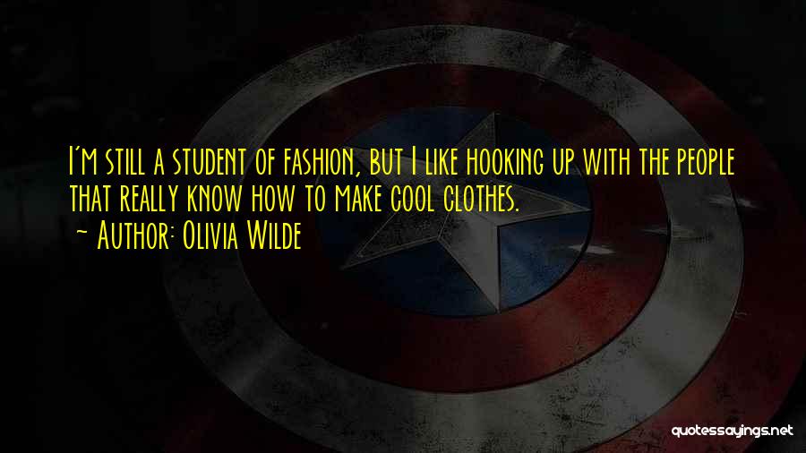 Cool Fashion Quotes By Olivia Wilde