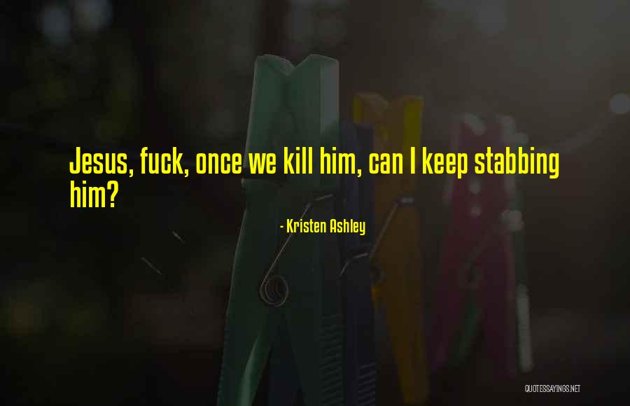 Cool Flirty Quotes By Kristen Ashley Cool Flirty Quotes By Kristen Ashley