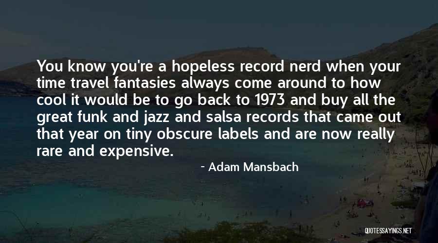 Cool Funk Quotes By Adam Mansbach