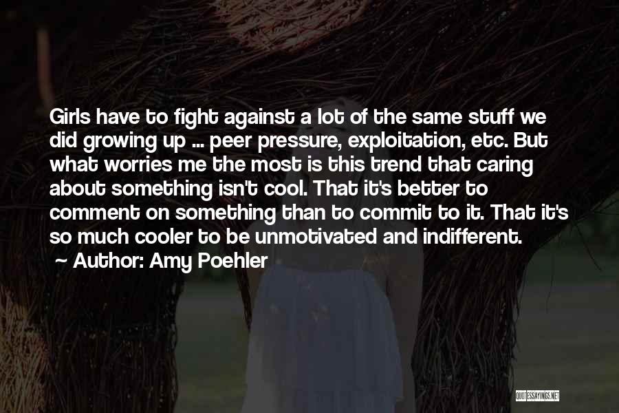 Cool Girl Quotes By Amy Poehler