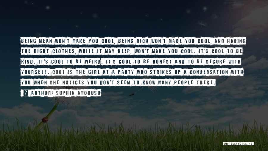 Cool Girl Quotes By Sophia Amoruso