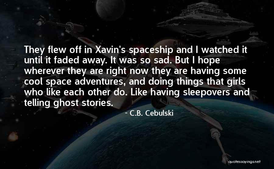 Cool Girls Quotes By C.B. Cebulski Cool Girls Quotes By C.B. Cebulski