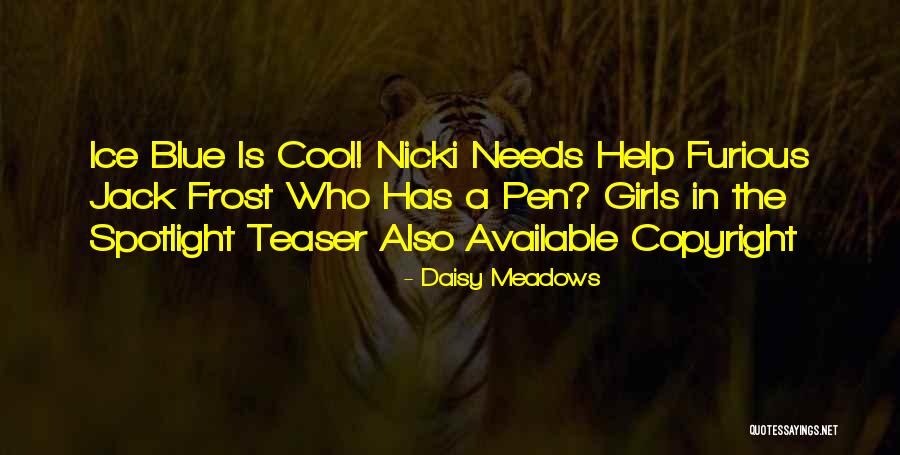 Cool Girls Quotes By Daisy Meadows Cool Girls Quotes By Daisy Meadows