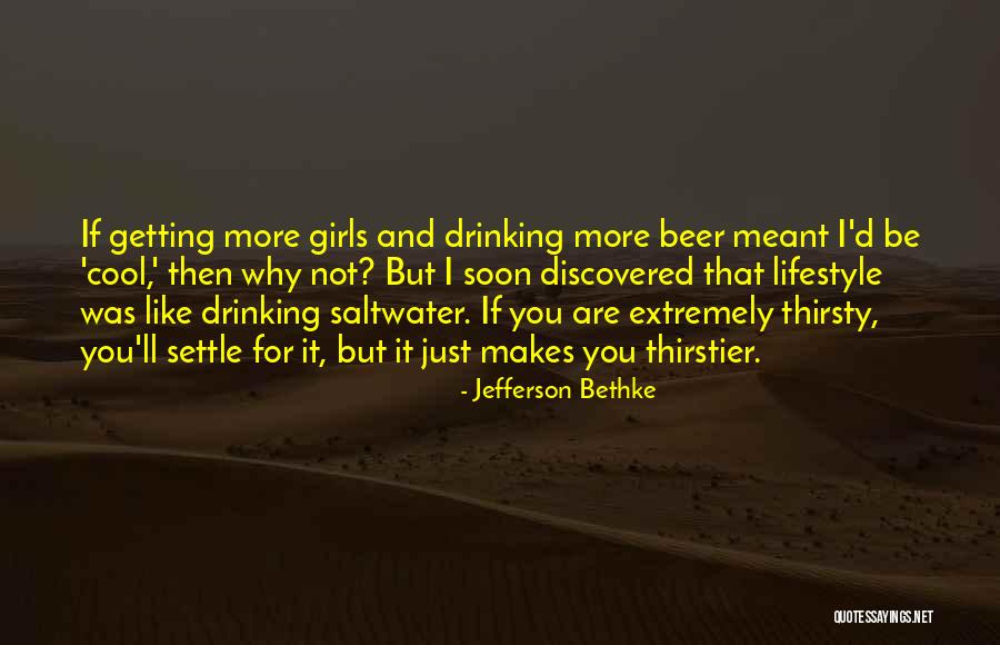 Cool Girls Quotes By Jefferson Bethke Cool Girls Quotes By Jefferson Bethke