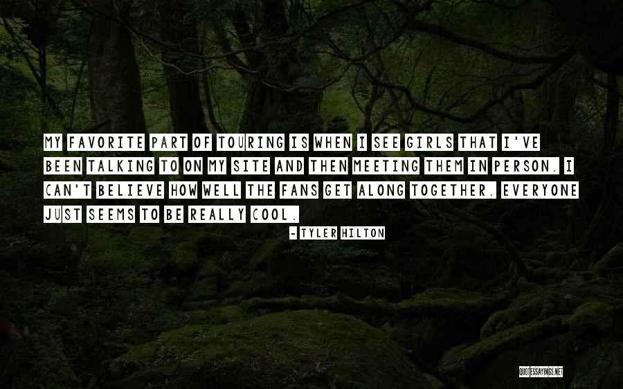 Cool Girls Quotes By Tyler Hilton Cool Girls Quotes By Tyler Hilton