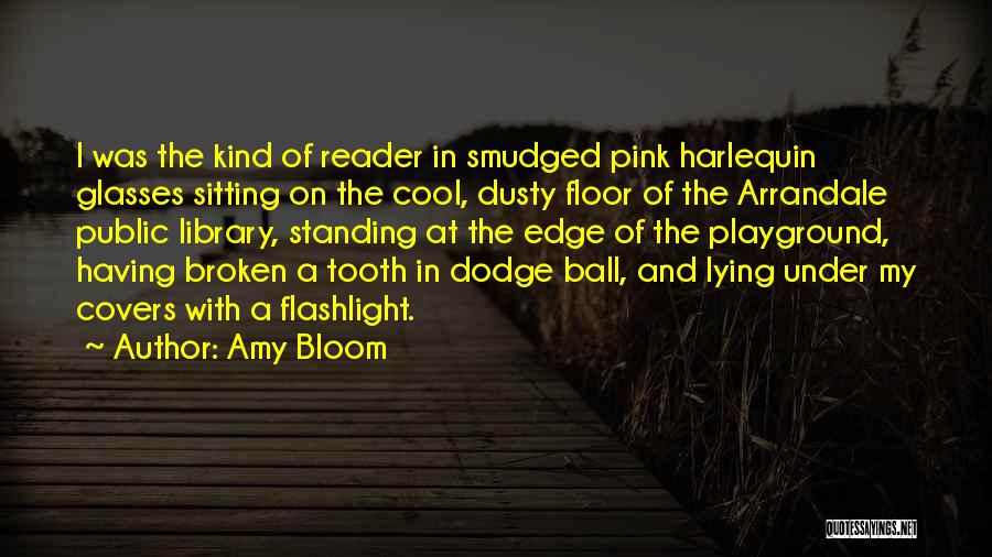 Cool Glasses Quotes By Amy Bloom