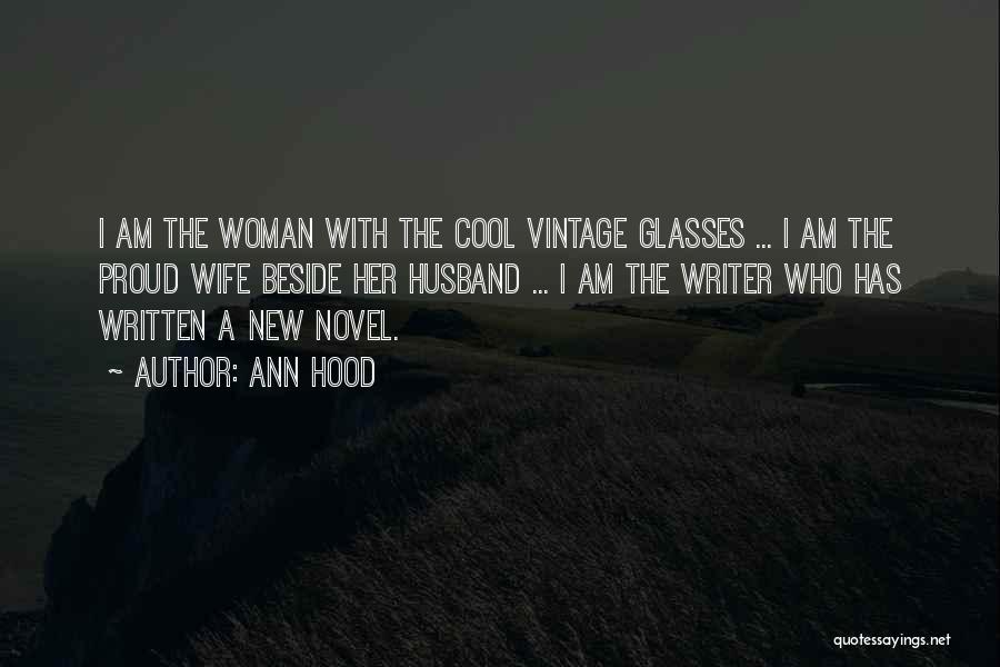 Cool Glasses Quotes By Ann Hood