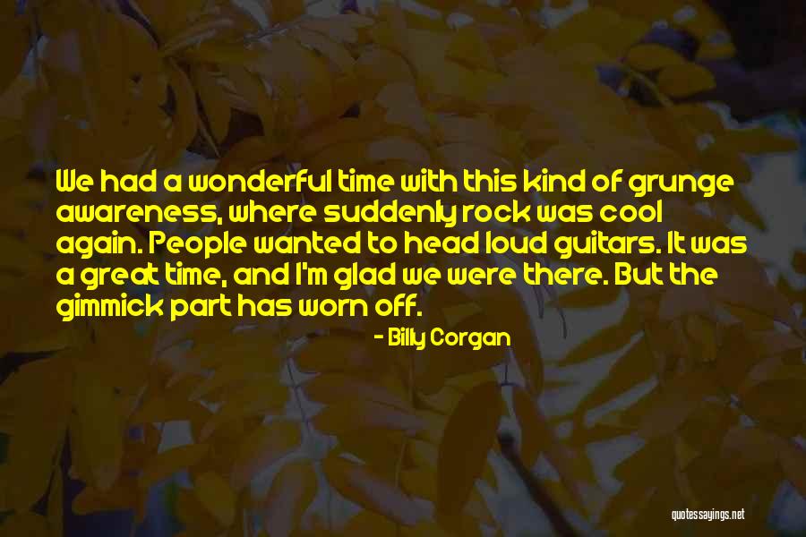 Cool Grunge Quotes By Billy Corgan Cool Grunge Quotes By Billy Corgan