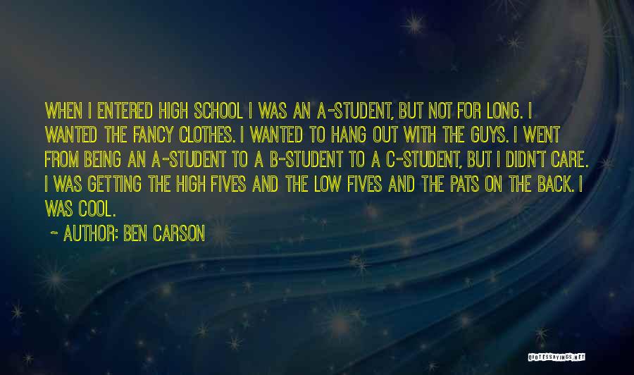 Cool Guys Quotes By Ben Carson