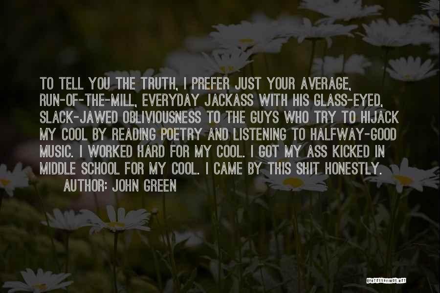 Cool Guys Quotes By John Green