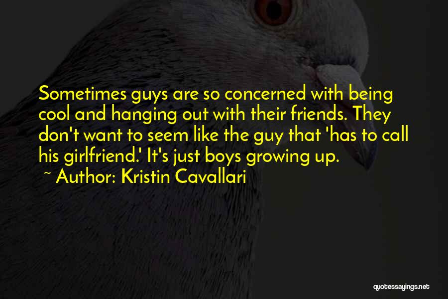 Cool Guys Quotes By Kristin Cavallari
