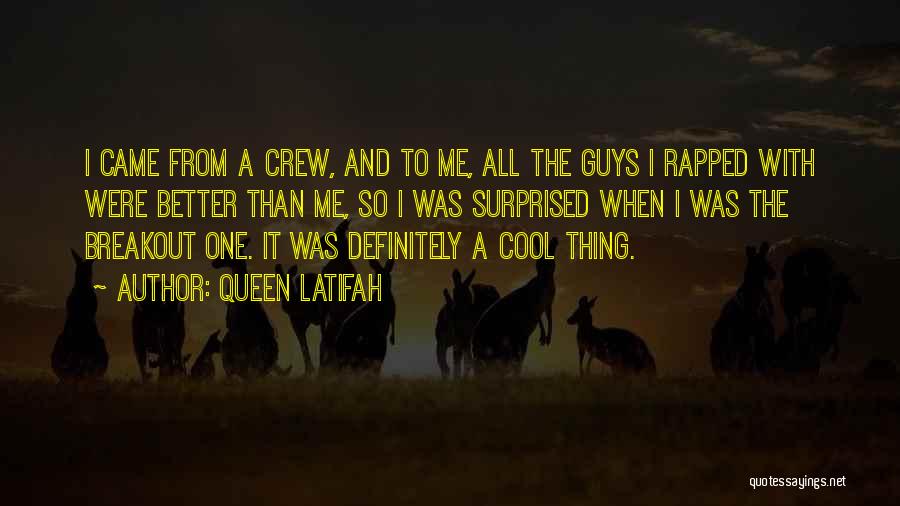 Cool Guys Quotes By Queen Latifah