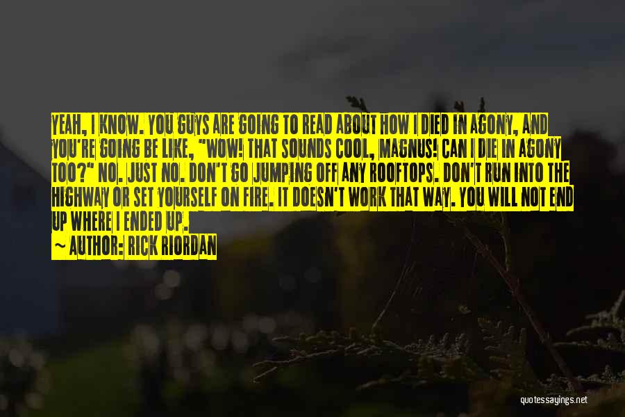 Cool Guys Quotes By Rick Riordan