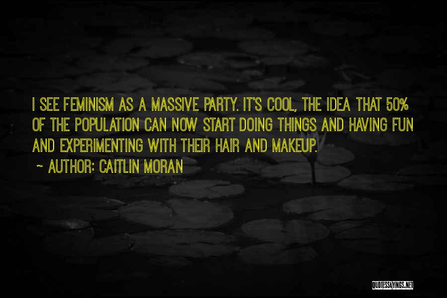 Cool Hair Quotes By Caitlin Moran