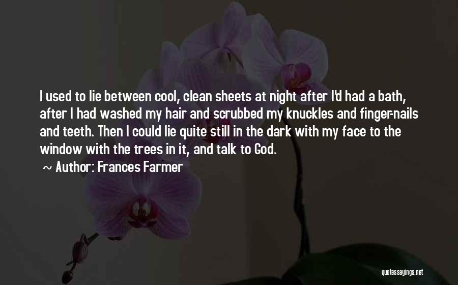 Cool Hair Quotes By Frances Farmer