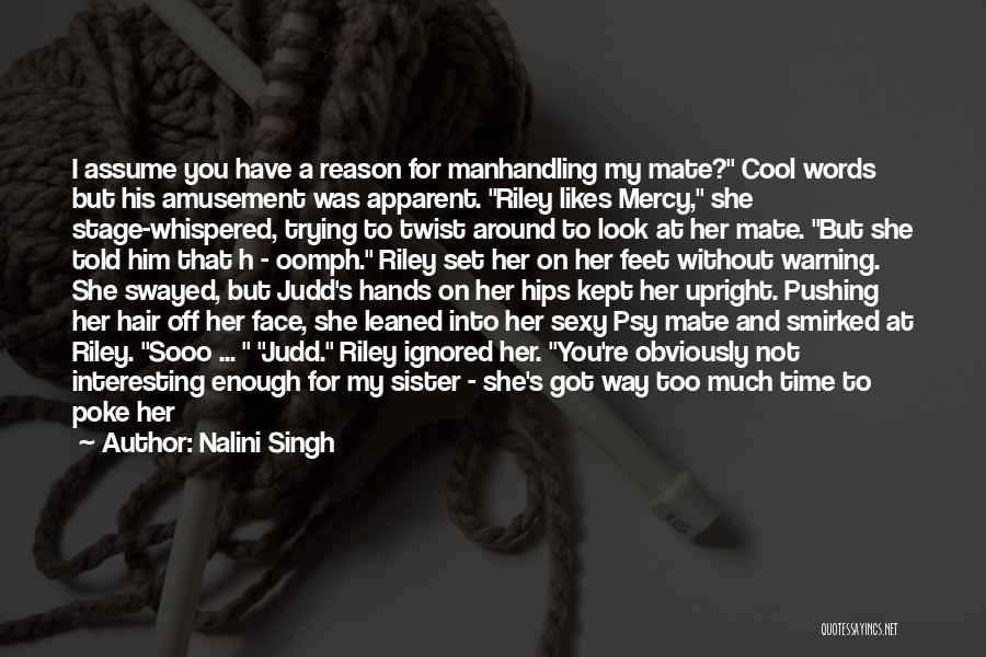 Cool Hair Quotes By Nalini Singh