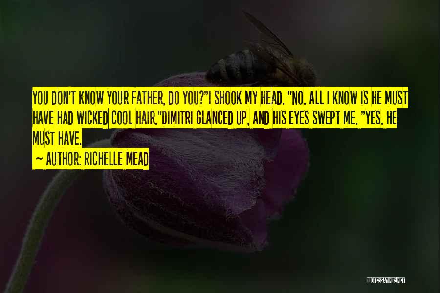 Cool Hair Quotes By Richelle Mead