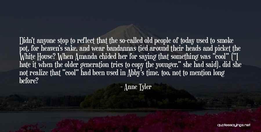 Cool Heads Quotes By Anne Tyler