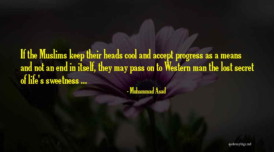 Cool Heads Quotes By Muhammad Asad