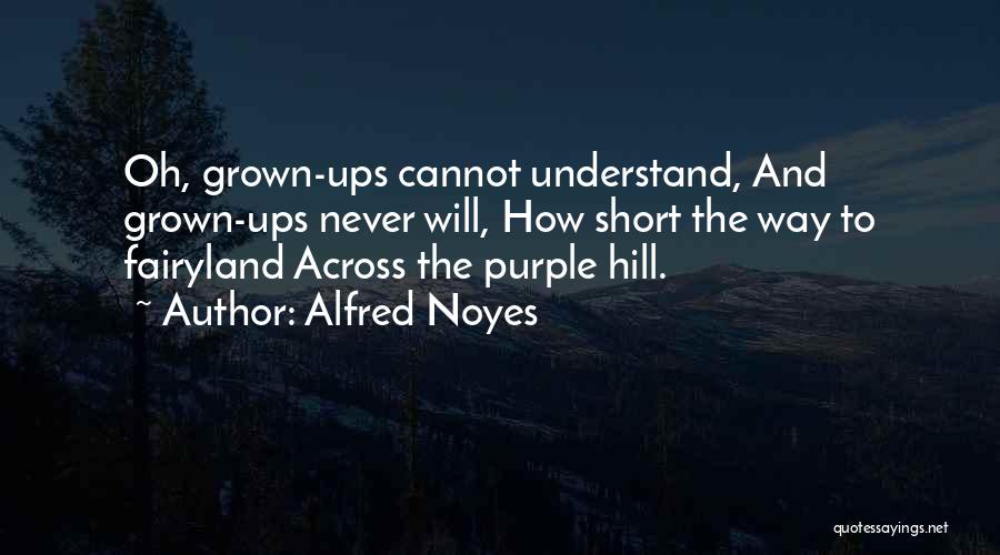 Cool Hoodie Quotes By Alfred Noyes