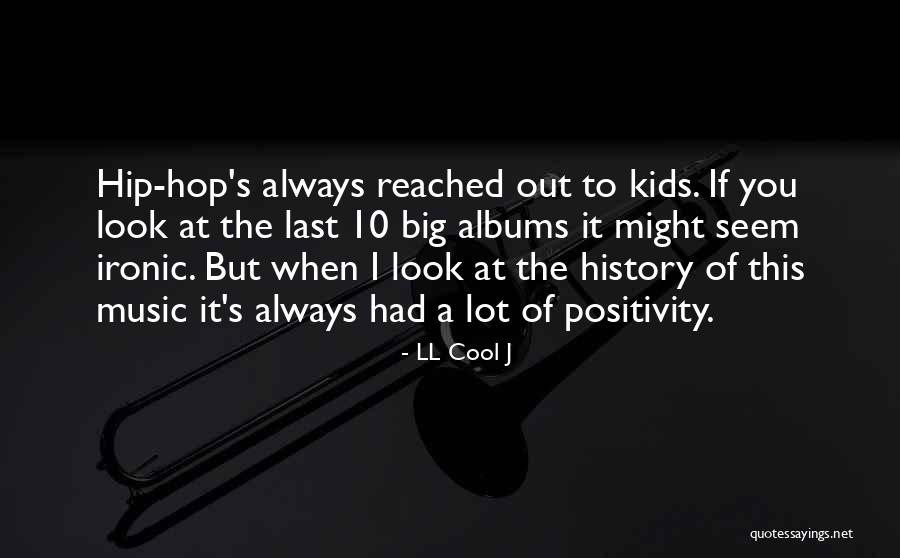 Cool Ironic Quotes By LL Cool J Cool Ironic Quotes By LL Cool J