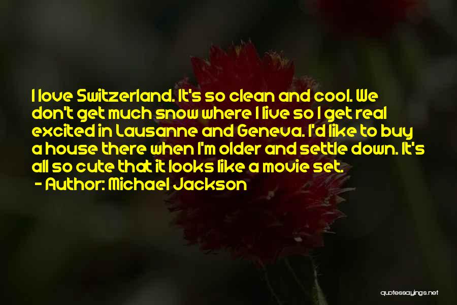 Cool It Movie Quotes By Michael Jackson
