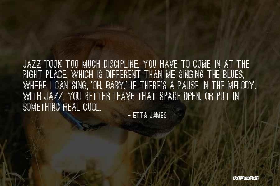 Cool Jazz Quotes By Etta James Cool Jazz Quotes By Etta James